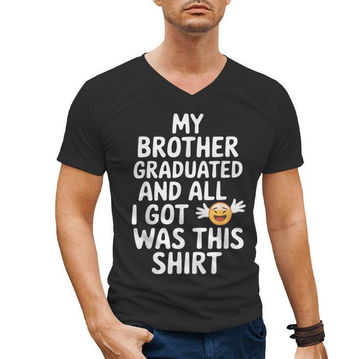 My Brother Graduated Class Of 2025 Graduation Men's V-Neck T-Shirt