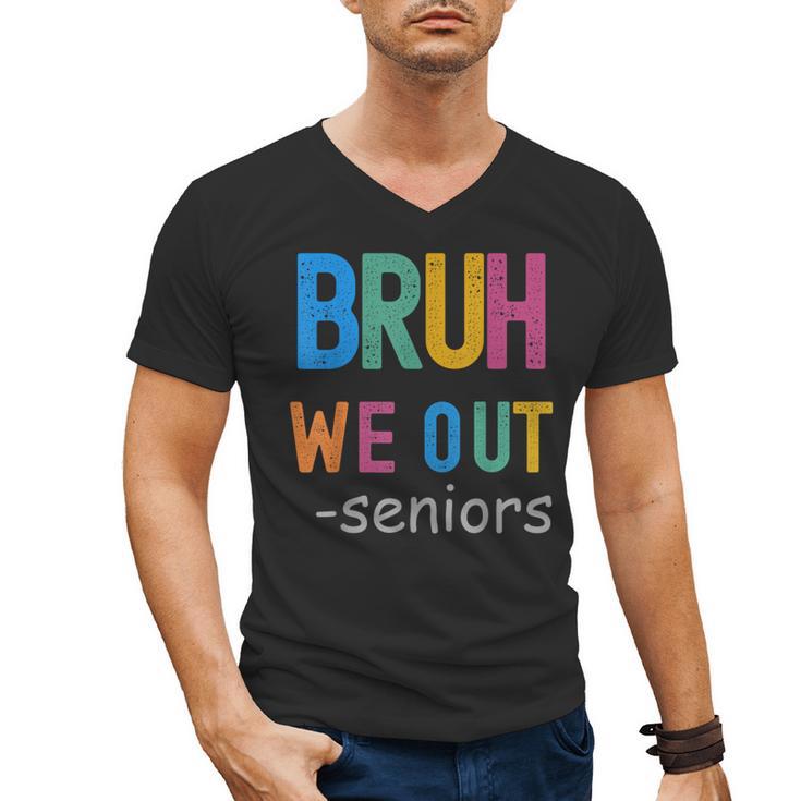 Bruh We Out Seniors Senior Year Back To School Graduation Men's V-Neck T-Shirt
