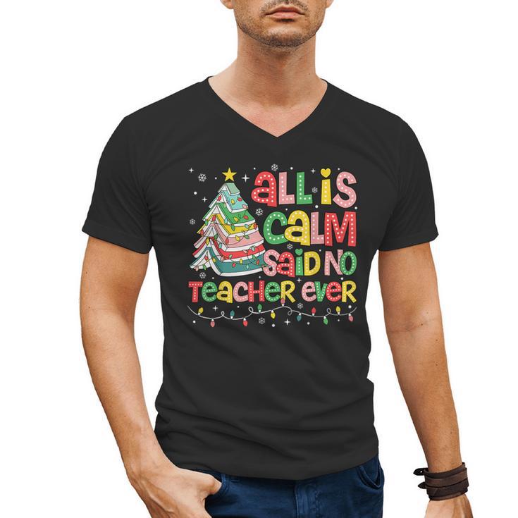 All Is Calm Said No Teacher Ever Book Christmas Tree Men's V-Neck T-Shirt