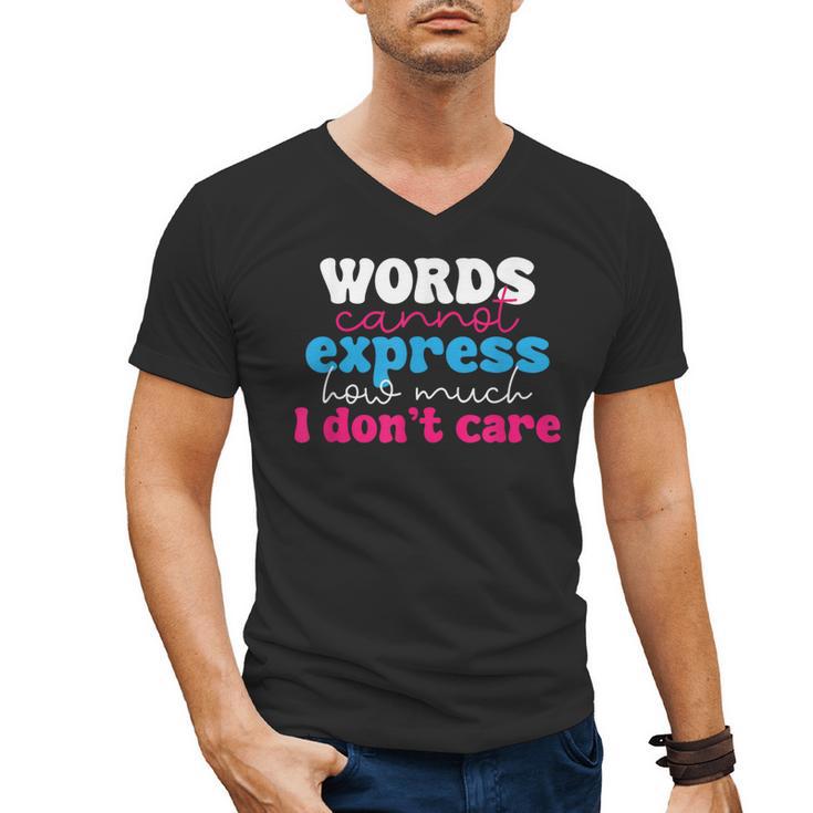 Words Cannot Express How Much I Don't Care Introvert Men's V-Neck T-Shirt