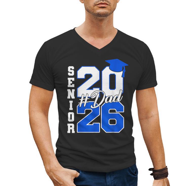 Class Of 2026 Dad Proud Dad Of A 2026 Senior Graduate Men's V-Neck T-Shirt