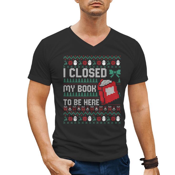 I Closed My Book To Be Here Ugly Christmas Sweater Men's V-Neck T-Shirt
