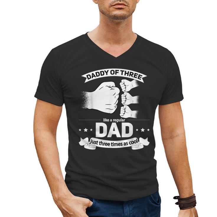 Dad Of 3 Cool Daddy Of Three Fathers Day Dad Of Three Men's V-Neck T-Shirt