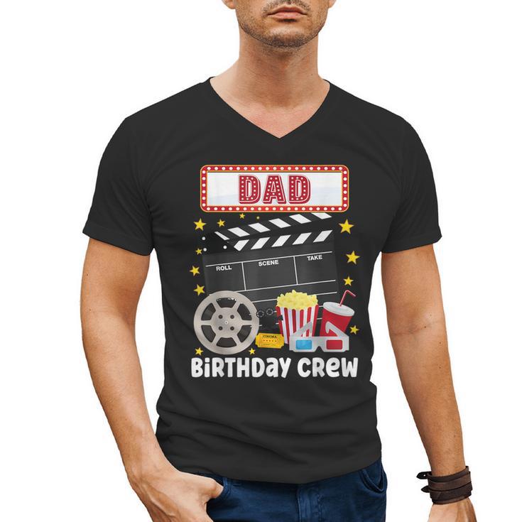 Dad Birthday Crew Movie Night Theme Matching Party Men's V-Neck T-Shirt