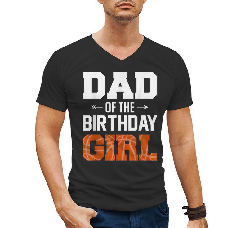 Dad Of The Birthday Girl Basketball Dad Family Matching Men's V-Neck T-Shirt