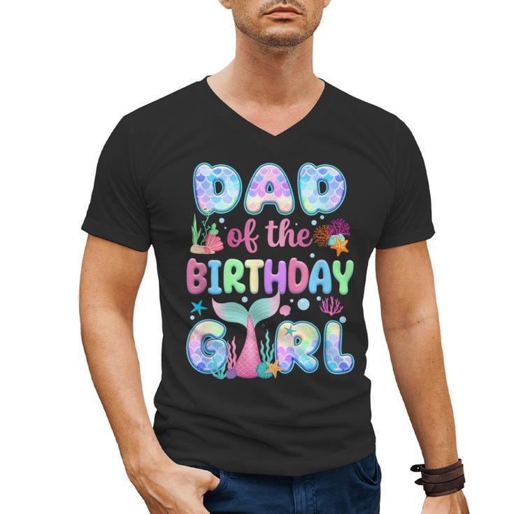 Dad Of The Birthday Mermaid Girl Family Matching Party Men's V-Neck T-Shirt