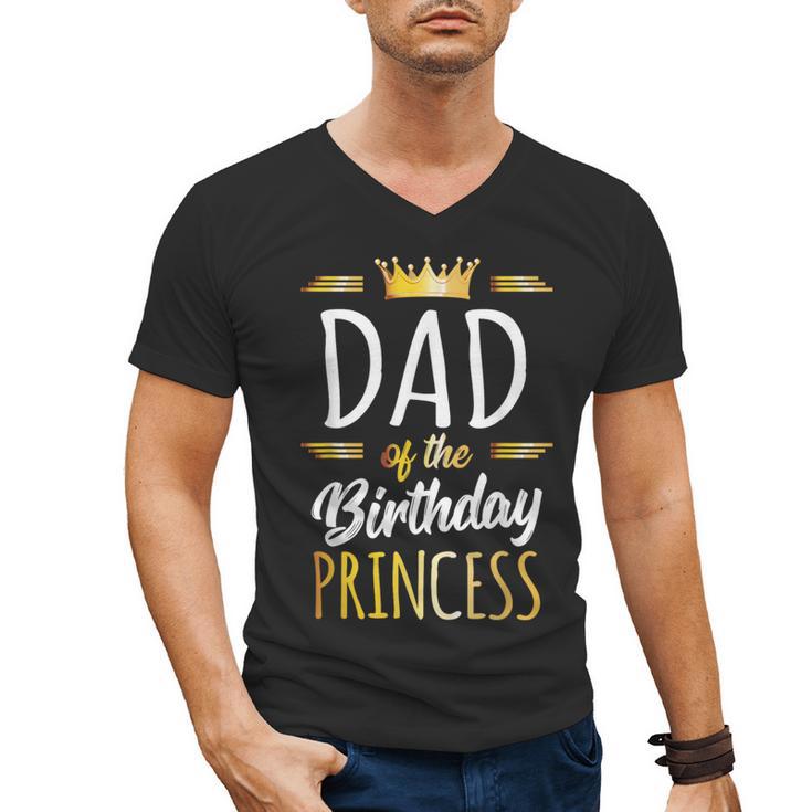 Dad Of The Birthday Princess Shirt Daddy Men Birthday Party Men's V-Neck T-Shirt