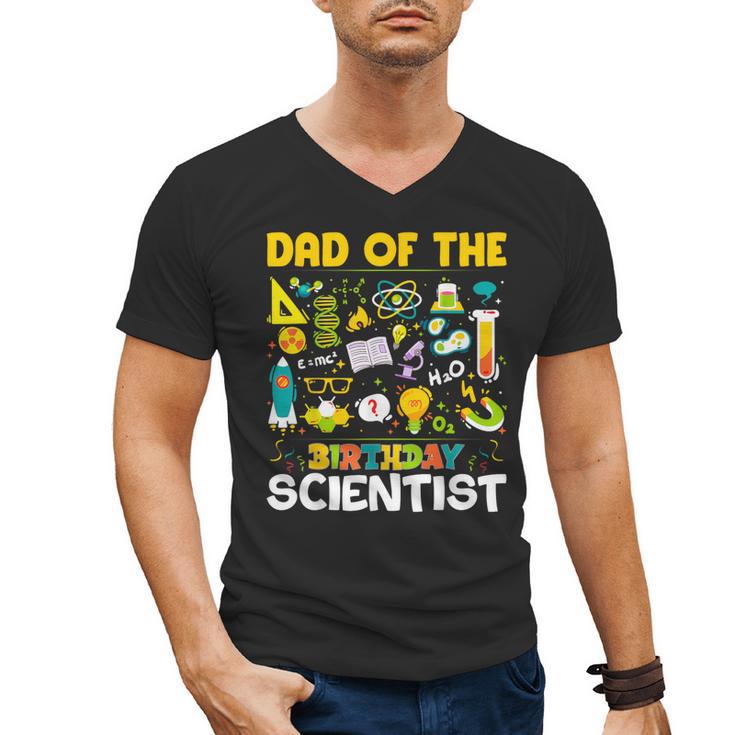 Dad Of The Birthday Scientist Matching Science Birthday Men's V-Neck T-Shirt