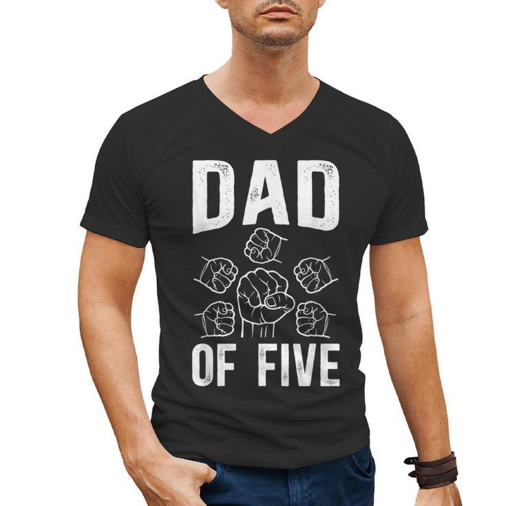 Dad Of Five Father Of 5 Proud Dad Of 5 Father Of Five Men's V-Neck T-Shirt