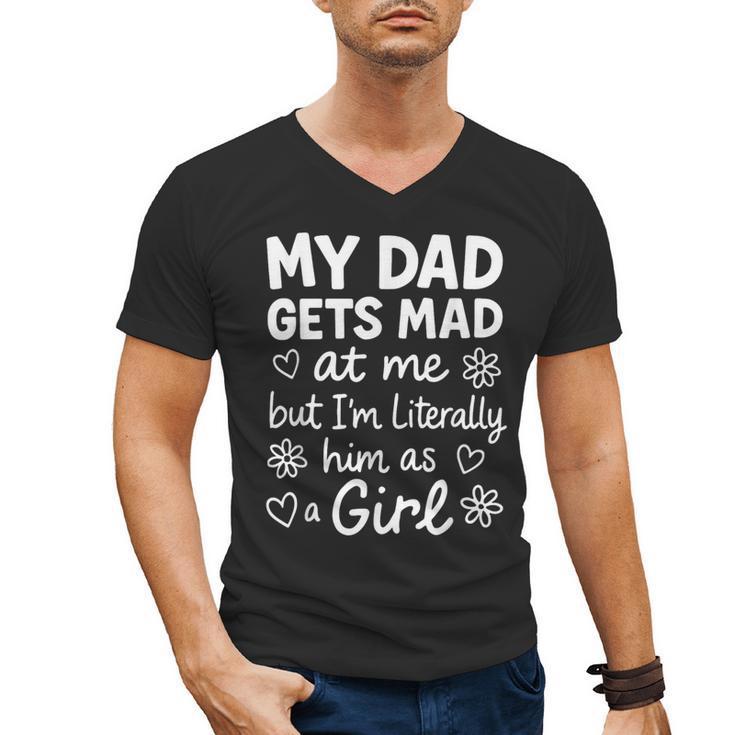 Dad Gets Mad At Me Father Daughter Humor Saying Pink Men's V-Neck T-Shirt