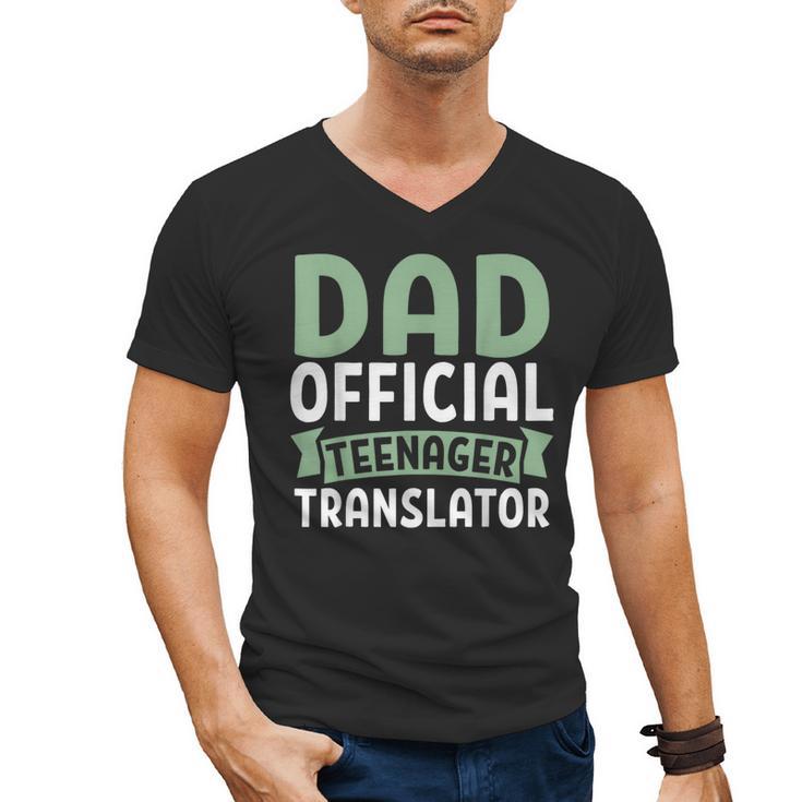 Dad Official Teenager Translator Dad Men's V-Neck T-Shirt