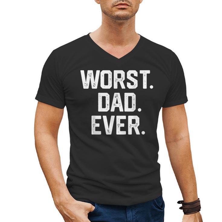Dad Shirt – Worst Dad Ever Joke Tee Men's V-Neck T-Shirt