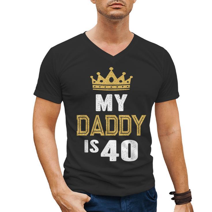 My Daddy Is 40 Years Old 40th Dad's Birthday For Him Men's V-Neck T-Shirt