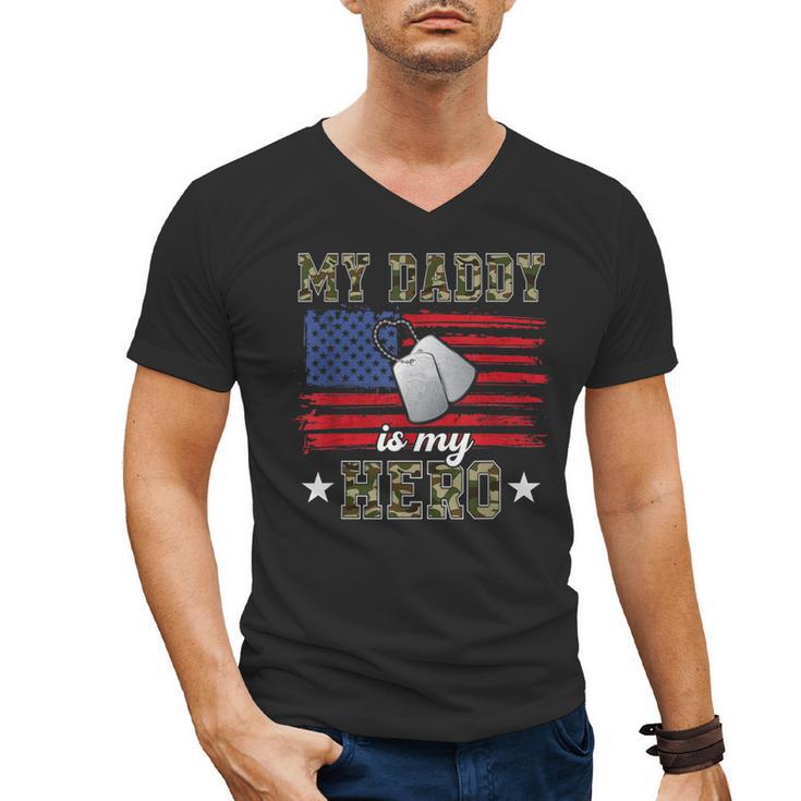 My Daddy Is My Hero Military Dad American Flag Army Proud Ar Men's V-Neck T-Shirt