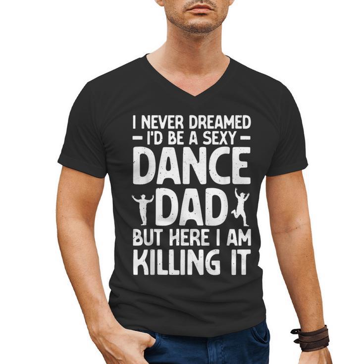 Dance Dad Art For Men Father Dance Teacher Dance Dad Men's V-Neck T-Shirt