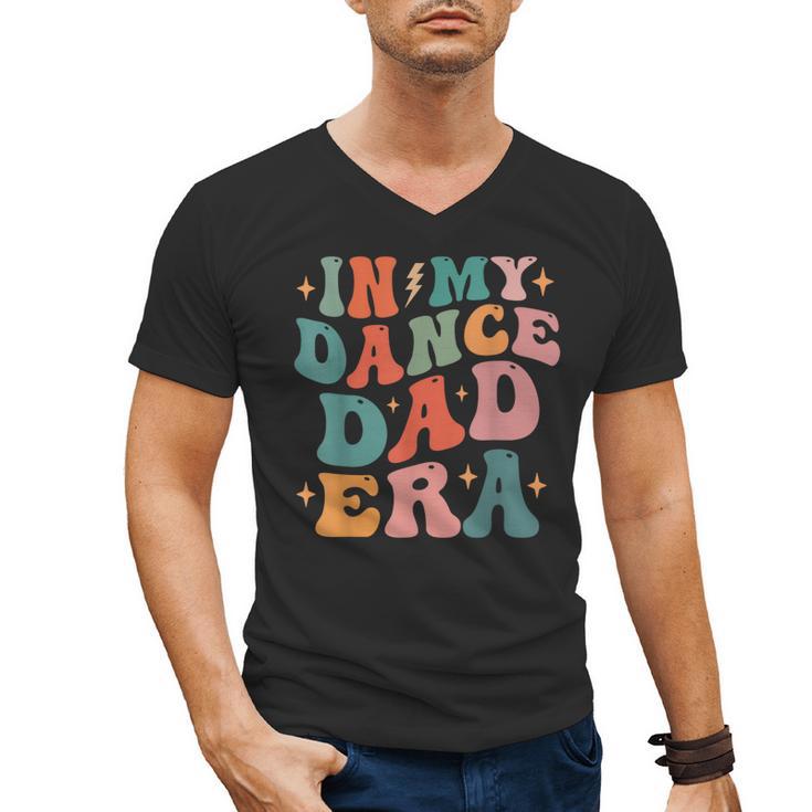 In My Dance Dad Era Men's V-Neck T-Shirt