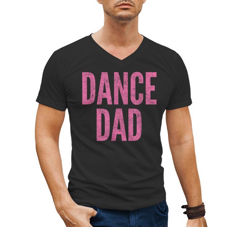 Dance Dad Pink Matching Parents Men's V-Neck T-Shirt