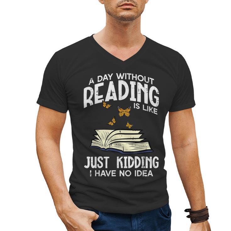 Day Without Reading Read Librarian Book Men Women Kids Men's V-Neck T-Shirt