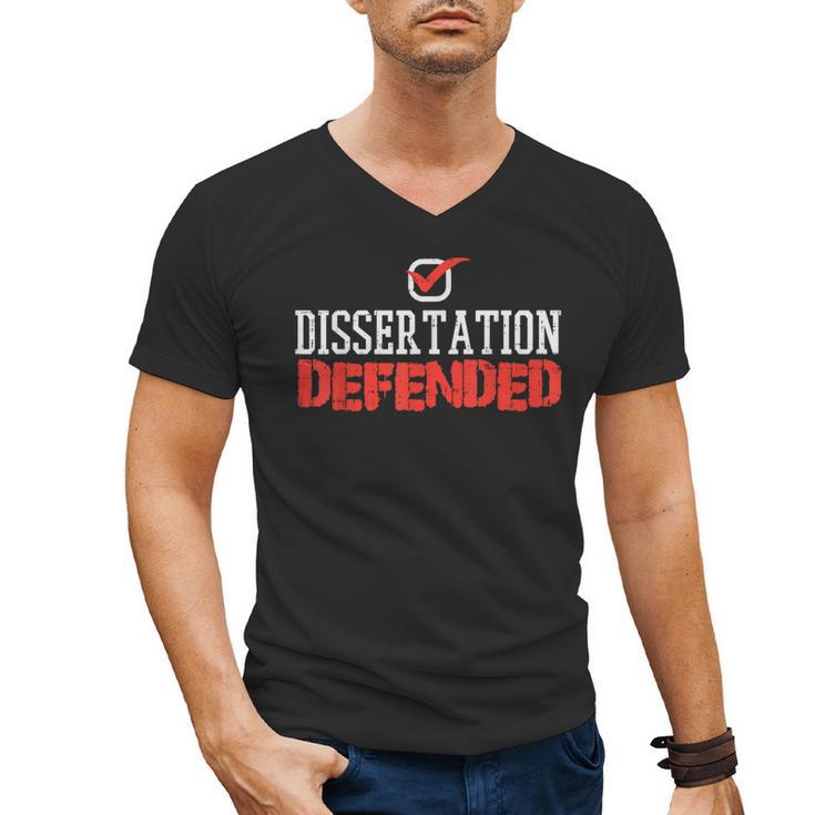 Dissertation Defended Doctorate Doctoral PhD Graduation Men's V-Neck T-Shirt