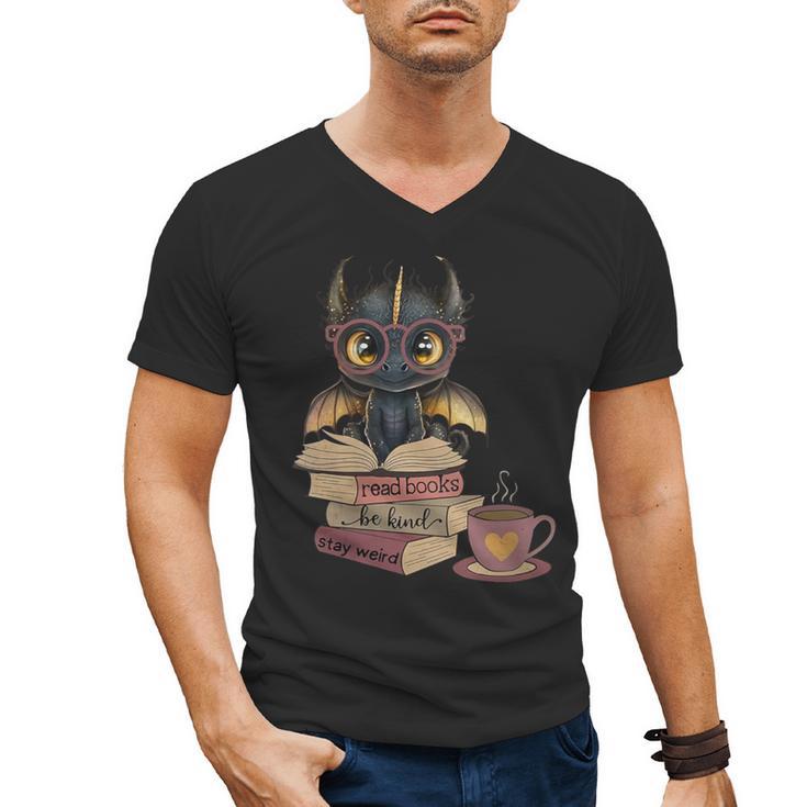 Dragon Read Books Be Kind Stay Weird Book Lover Men's V-Neck T-Shirt