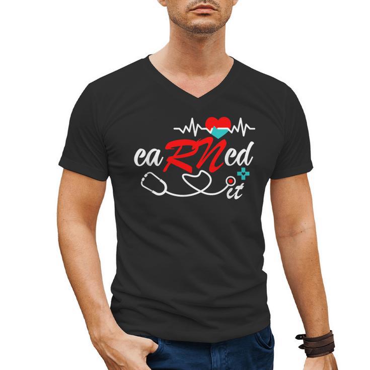 Earned It RN Nurse Graduation RN & LPN Nursing Men's V-Neck T-Shirt