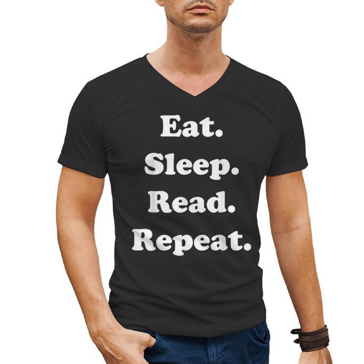 Eat Sleep Read Repeat Book Enthusiast Men's V-Neck T-Shirt