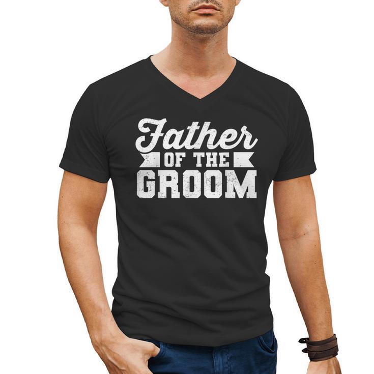 Father Of The Groom Dad Wedding Bachelor Party Distressed Men's V-Neck T-Shirt
