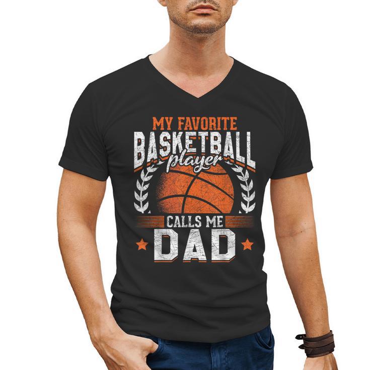 My Favorite Basketball Player Calls Me Dad Basketball Men's V-Neck T-Shirt My Favorite Basketball Player Calls Me Dad Basketball Men's V-Neck T-Shirt