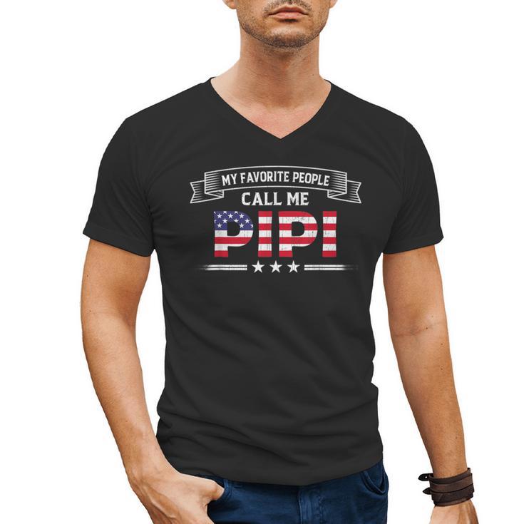 My Favorite People Call Me Pipi USA Flag Dad Father's Day For Men Men's V-Neck T-Shirt