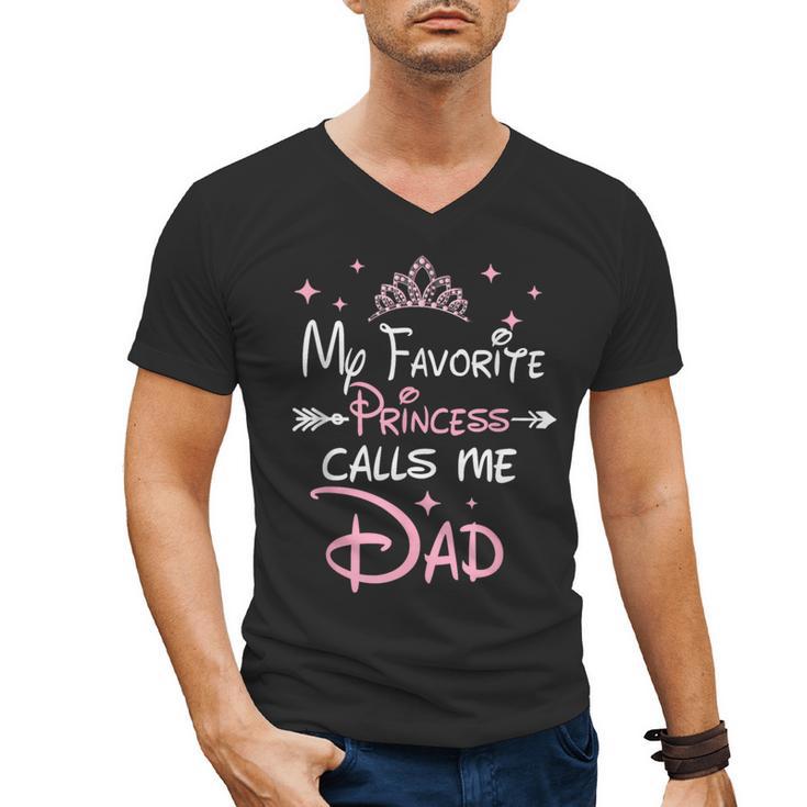 My Favorite Princess Calls Me Dad Birthday For Dad Daughter Men's V-Neck T-Shirt