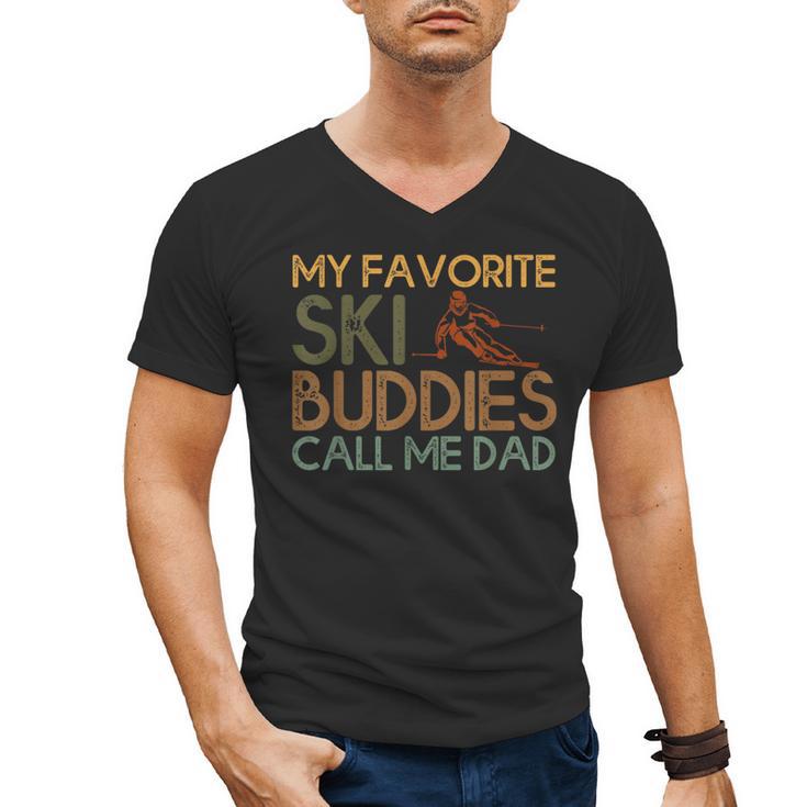 My Favorite Ski Buddies Call Me Dad A Cool Ski For Skiers Men's V-Neck T-Shirt