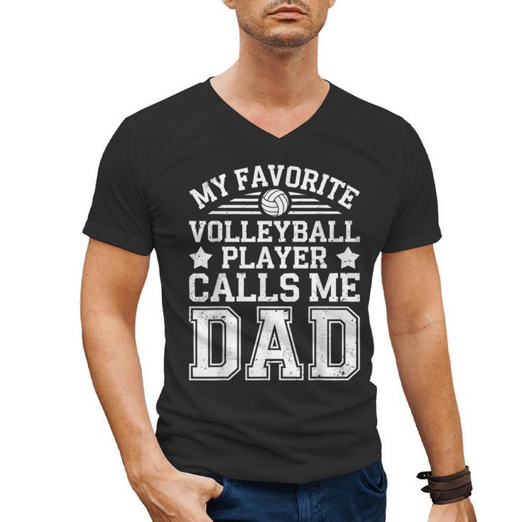 My Favorite Volleyball Player Calls Me Dad Shirt Fathers Day Men's V-Neck T-Shirt