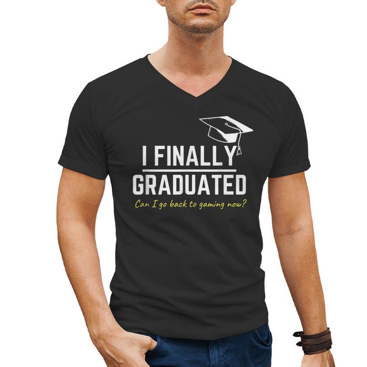 I Finally Graduated Back To Gaming  Gamer Graduation Men's V-Neck T-Shirt