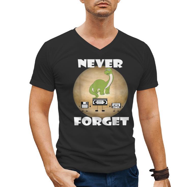 Never Forget Women Men Never Forget Men Nostalgia Men's V-Neck T-Shirt