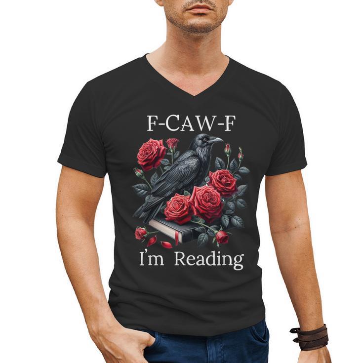 Fuck Off Im Reading Smut Books Dark Romance Book Crow F Cawf Men's V-Neck T-Shirt