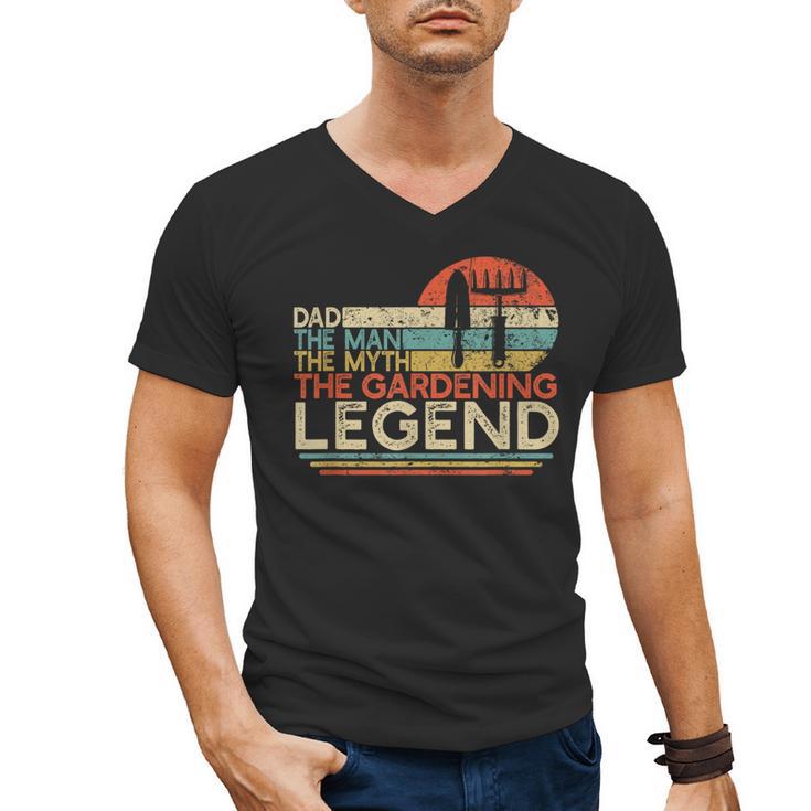 Gardener Dad The Man The Myth The Gardening Legend Men's V-Neck T-Shirt