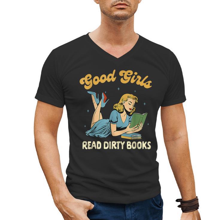 Good That Girls Read Dirty Books Smut Reader Book Romance Men's V-Neck T-Shirt