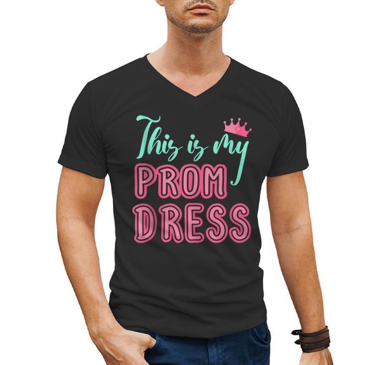Graduation Tee This Is My Prom Dress 2021 Graduate Men's V-Neck T-Shirt