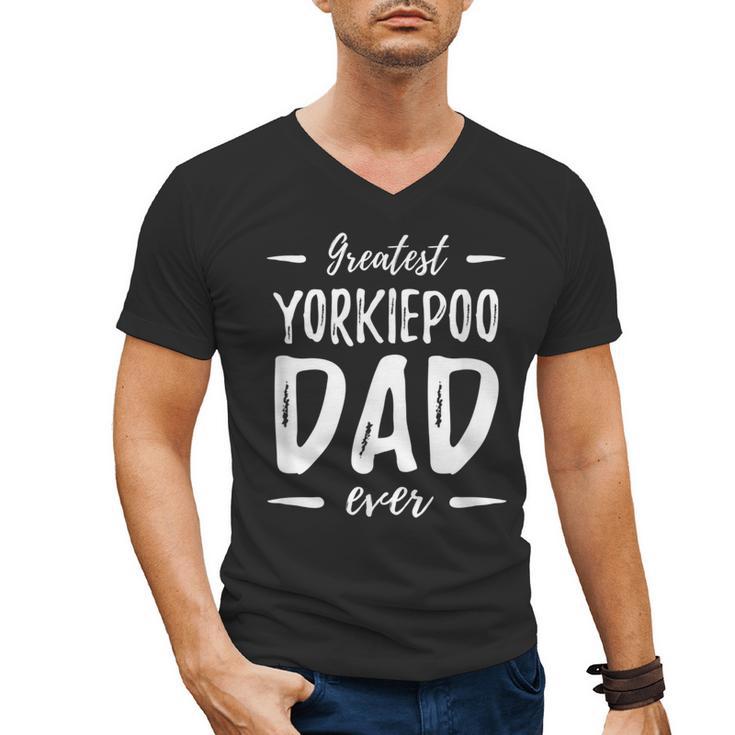Greatest Yorkiepoo Dog Dad  Idea Men Women Men's V-Neck T-Shirt
