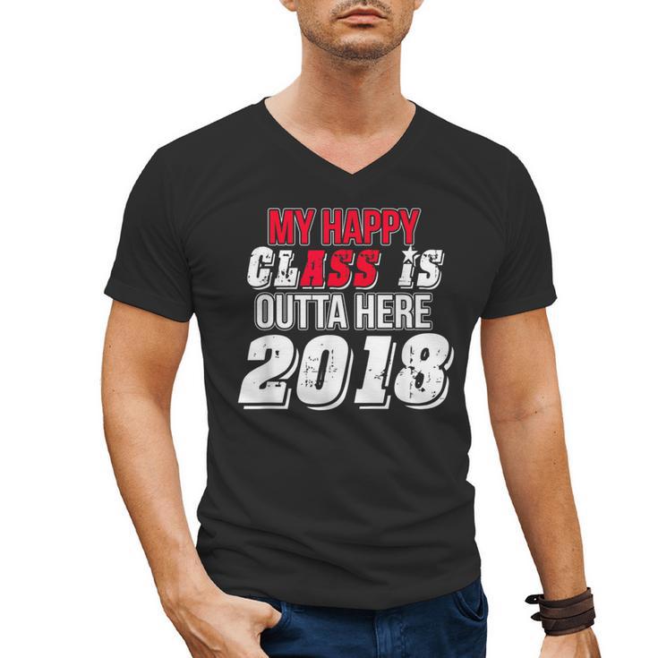 My Happy Class Is Outta Here 2018 Graduation Men's V-Neck T-Shirt