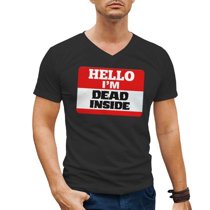 Hello I'm Dead Inside Name Tag Introvert Sarcastic Men's V-Neck T-Shirt
