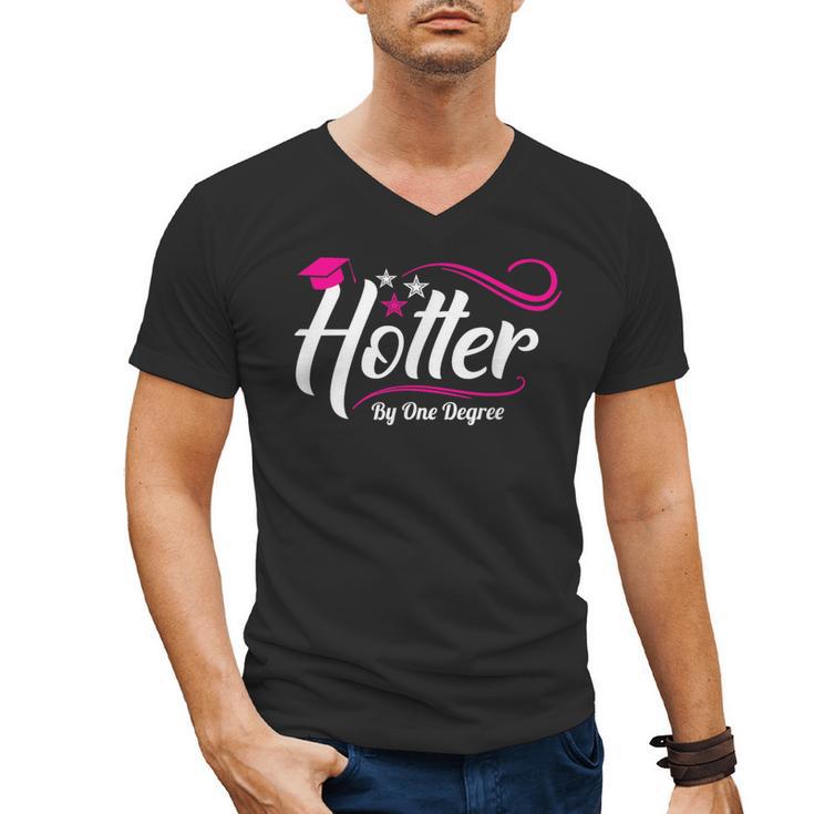 Hotter By One Degree Shirt Graduation For Her Men's V-Neck T-Shirt