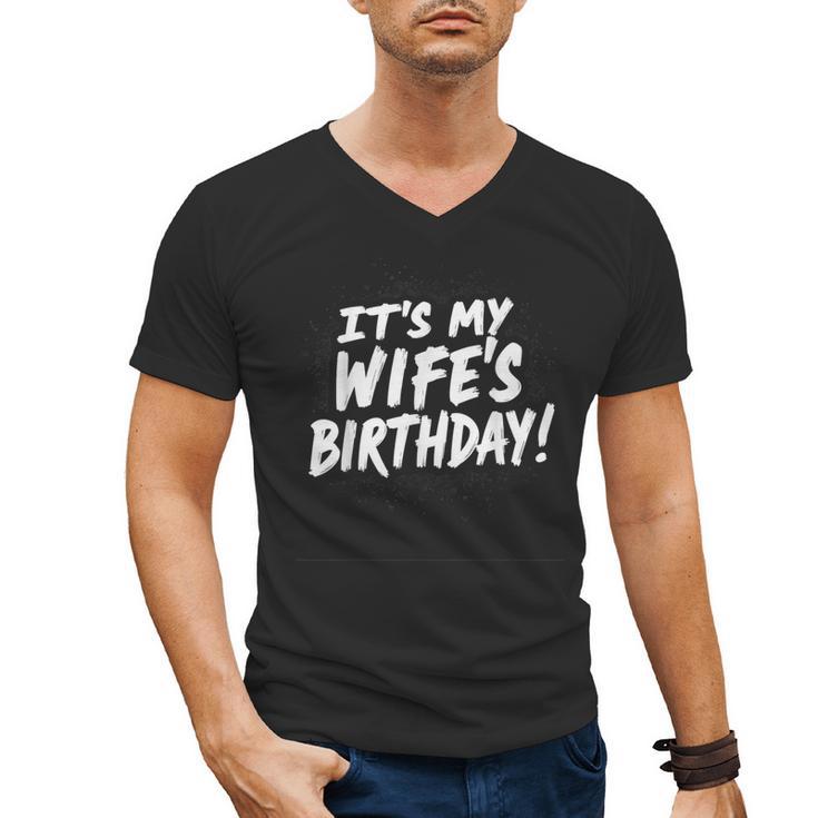 Humor Dad Husband It's My Wife's Birthday Men's V-Neck T-Shirt