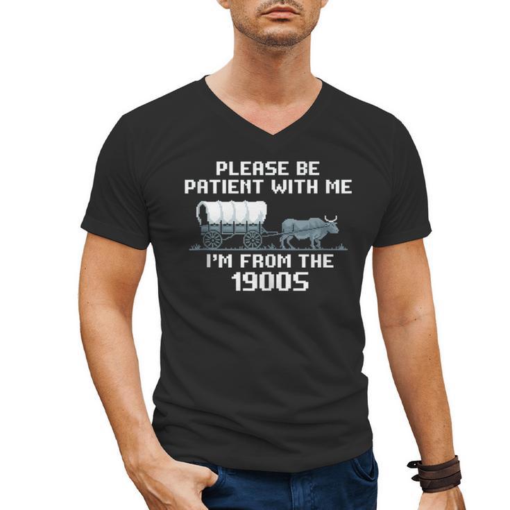 I'm From The 1900s Please Patient History Men's V-Neck T-Shirt