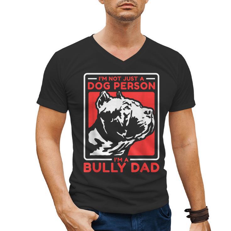 I'm A Bully Dad Dog Owner American Bully Men's V-Neck T-Shirt