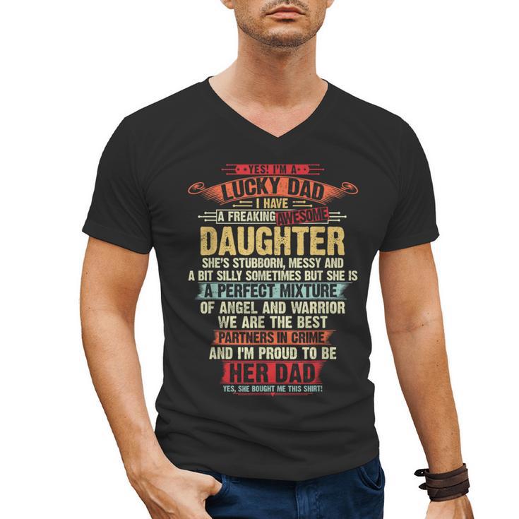 I'm A Lucky Dad I Have A Awesome Daughter She's Stubborn Men's V-Neck T-Shirt
