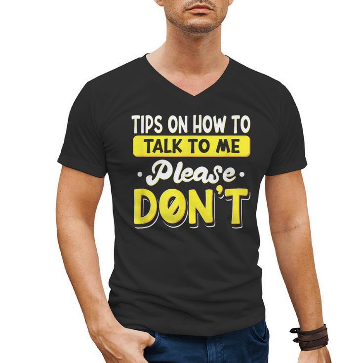 Introvert Tips On How To Talk To Me Please Don't Antisocial Men's V-Neck T-Shirt