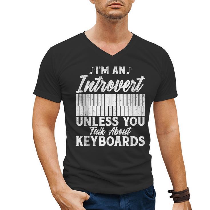 Im An Introvert Unless You Talk About Keyboards Player Men's V-Neck T-Shirt