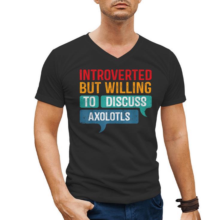 Introverted But Willing To Discuss Axolotls Men's V-Neck T-Shirt