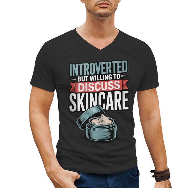 Introverted But Willing Discuss Skincare Men's V-Neck T-Shirt